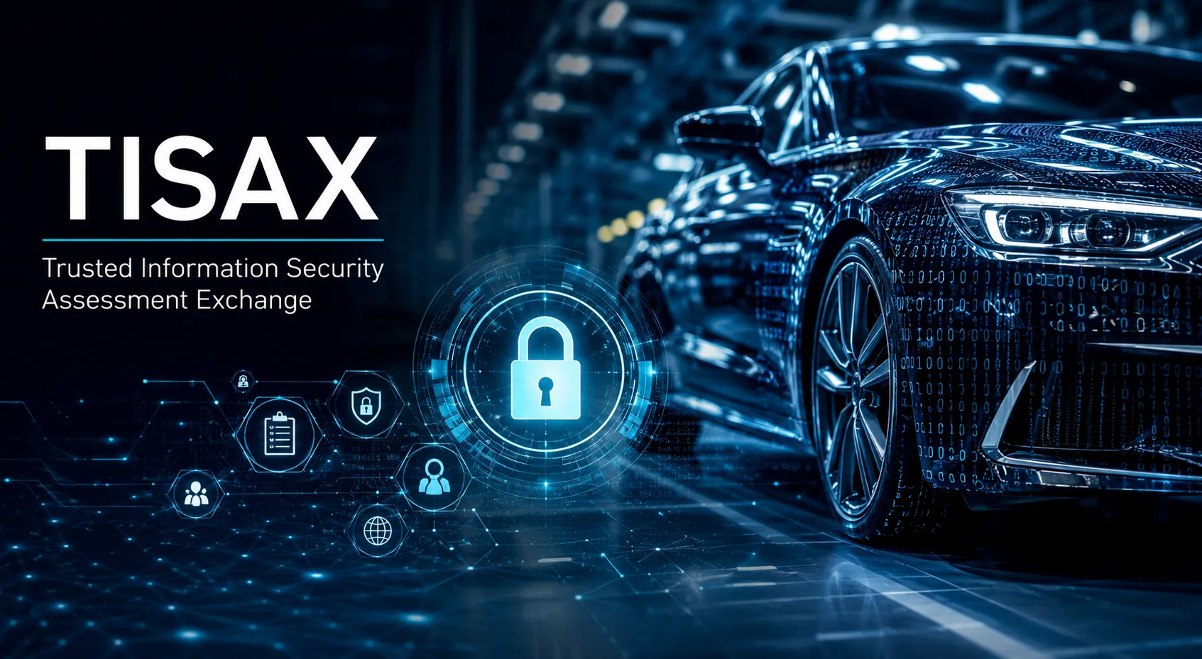 TISAX – without this certification, you won’t get a foot in the door of the automotive industry. What do you need to know?
